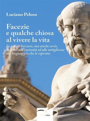 cover image of Facezie e qualche chiosa al vivere la vita